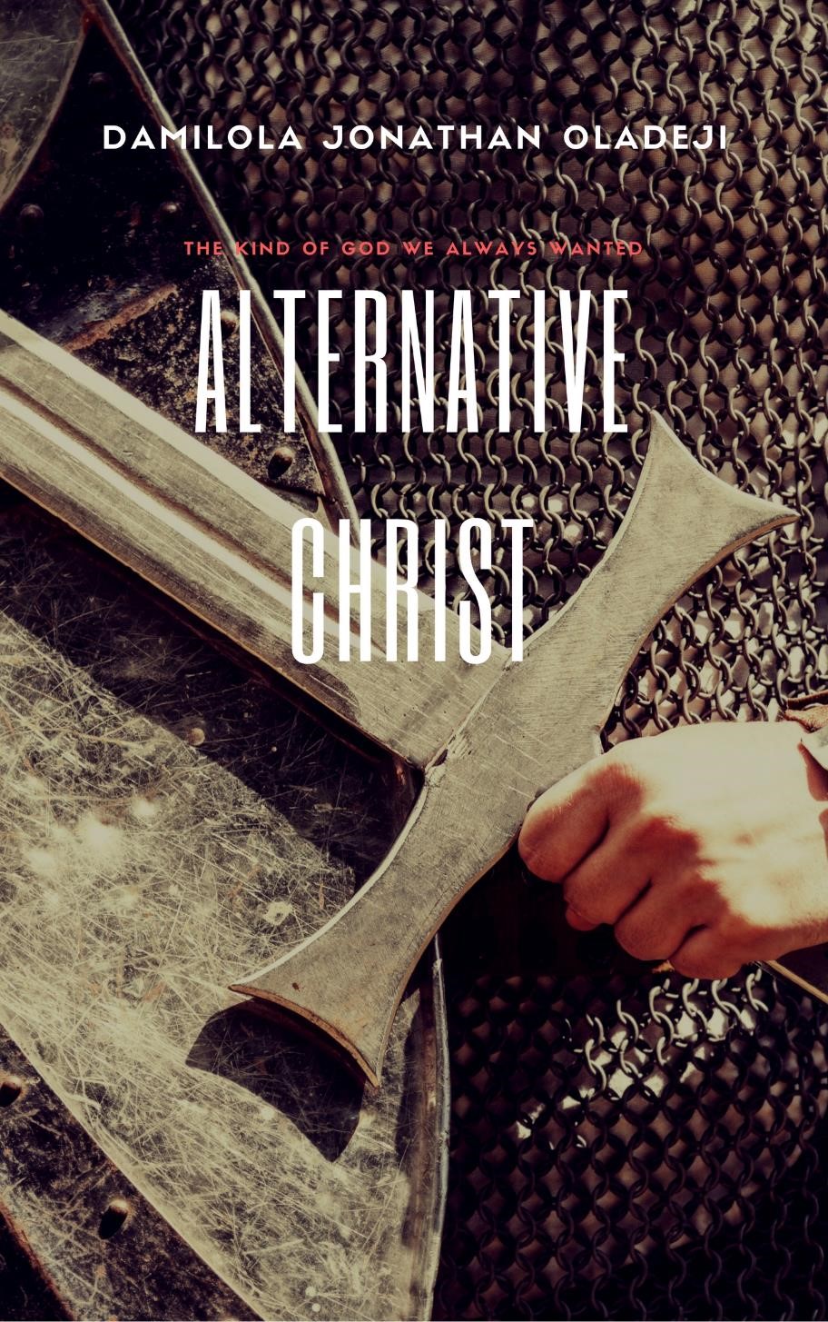 SHORT STORY: ALTERNATIVE CHRIST